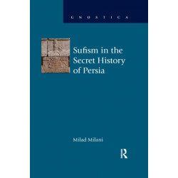 Sufism in the Secret History of Persia