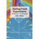 Testing Fresh Expressions: Identity and Transformation