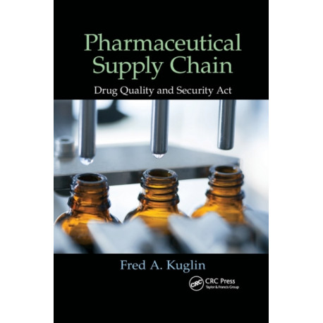 Pharmaceutical Supply Chain: Drug Quality and Security Act