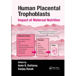 Human Placental Trophoblasts: Impact of Maternal Nutrition