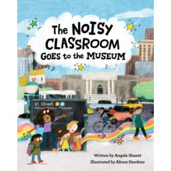 The Noisy Classroom Goes to the Museum