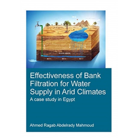 Effectiveness of Bank Filtration for Water Supply in Arid Climates: A Case Study in Egypt