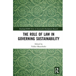 The Role of Law in Governing Sustainability
