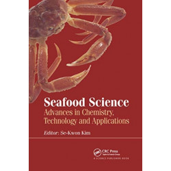Seafood Science: Advances in Chemistry, Technology and Applications