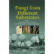 Fungi From Different Substrates