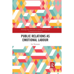 Public Relations as Emotional Labour
