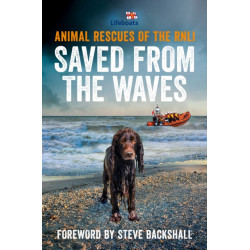 Saved from the Waves: Animal Rescues of the RNLI