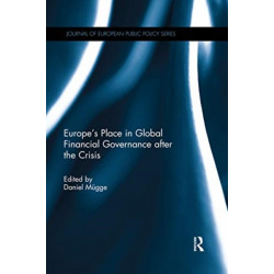 Europe’s Place in Global Financial Governance after the Crisis