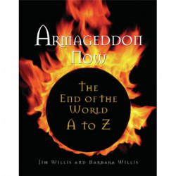 Armagedon Now: The End of the World A to Z