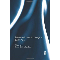 Parties and Political Change in South Asia