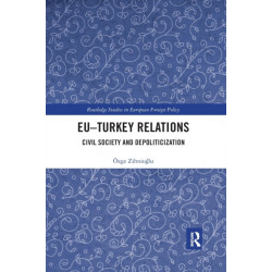 EU–Turkey Relations: Civil Society and Depoliticization