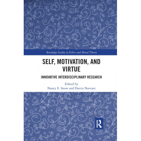 Self, Motivation, and Virtue: Innovative Interdisciplinary Research