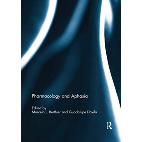 Pharmacology and Aphasia