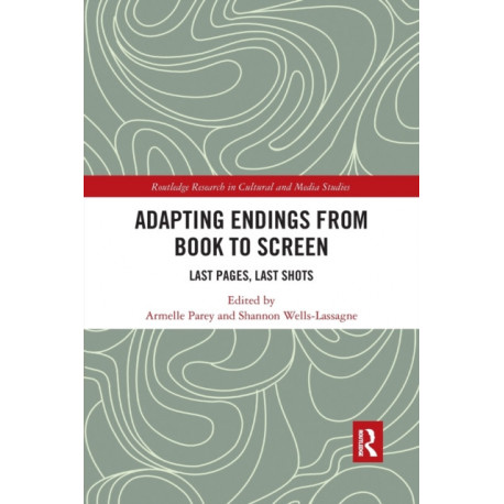 Adapting Endings from Book to Screen: Last Pages, Last Shots