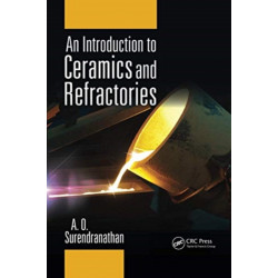 An Introduction to Ceramics and Refractories