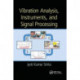 Vibration Analysis, Instruments, and Signal Processing