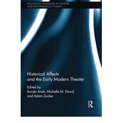 Historical Affects and the Early Modern Theater