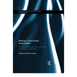 Making Governments Accountable: The Role of Public Accounts Committees and National Audit Offices