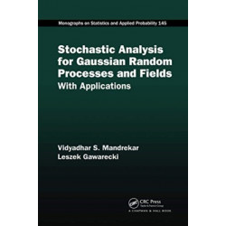 Stochastic Analysis for Gaussian Random Processes and Fields: With Applications