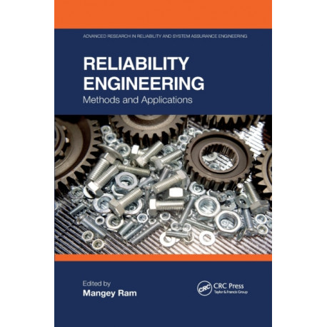 Reliability Engineering: Methods and Applications