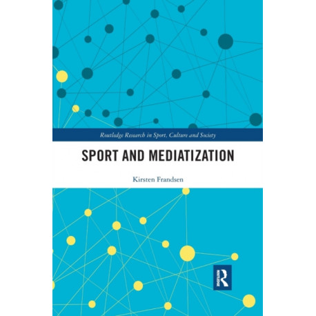 Sport and Mediatization