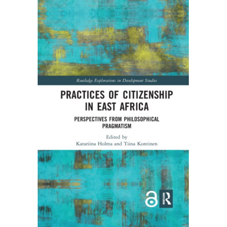 Practices of Citizenship in East Africa: Perspectives from Philosophical Pragmatism