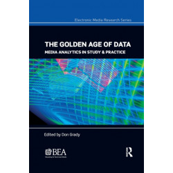 The Golden Age of Data: Media Analytics in Study & Practice