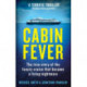 Cabin Fever: Trapped on board a cruise ship when the pandemic hit. A true story of heroism and survival at sea