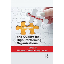 Embedding Culture and Quality for High Performing Organizations