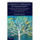 Alternative Approaches to Human Rights: The Disparate Historical Paths of the European, Inter-American and African Regional Human Rights Systems