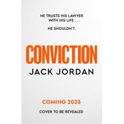 The Conviction: The pulse-racing thriller from the Sunday Times bestselling author of DO NO HARM