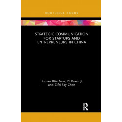 Strategic Communication for Startups and Entrepreneurs in China