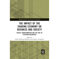 The Impact of the Sharing Economy on Business and Society: Digital Transformation and the Rise of Platform Businesses