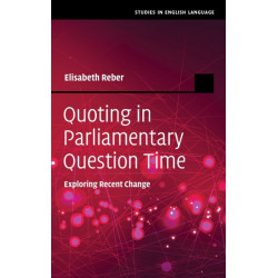 Quoting in Parliamentary Question Time: Exploring Recent Change