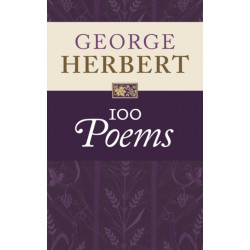 George Herbert: 100 Poems