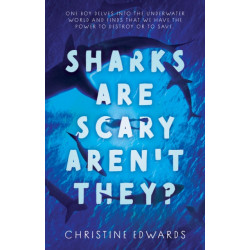 Sharks Are Scary Aren't They?