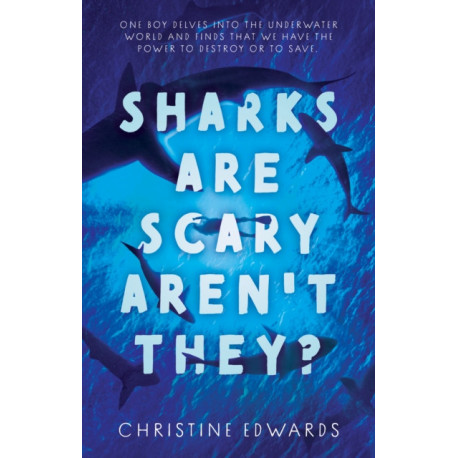 Sharks Are Scary Aren't They?