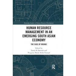 Human Resource Management in an Emerging South Asian Economy: The Case of Brunei