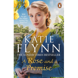 A Rose and a Promise: The brand new emotional and heartwarming historical romance from the Sunday Times bestselling author