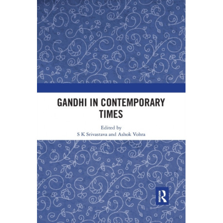Gandhi In Contemporary Times