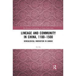 Lineage and Community in China, 1100–1500: Genealogical Innovation in Jiangxi