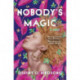 Nobody's Magic