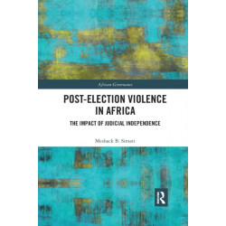 Post-Election Violence in Africa: The Impact of Judicial Independence