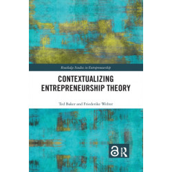 Contextualizing Entrepreneurship Theory