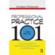 Professional Practice 101: A Compendium of Effective Business Strategies in Architecture