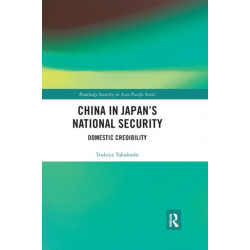 China in Japan’s National Security: Domestic Credibility