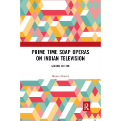 Prime Time Soap Operas on Indian Television