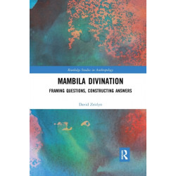 Mambila Divination: Framing Questions, Constructing Answers