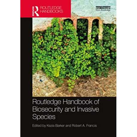 Routledge Handbook of Biosecurity and Invasive Species