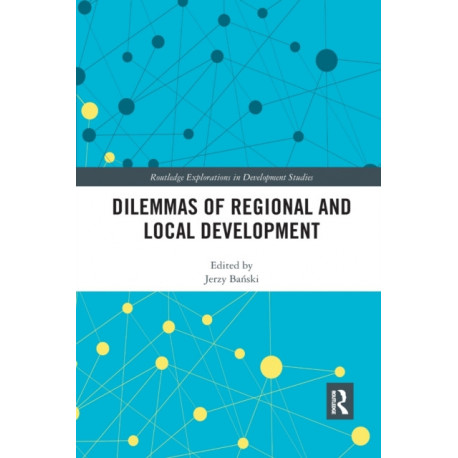 Dilemmas of Regional and Local Development